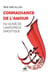 Connaissance de l'amour - ou guide de l'amoureux gnostique