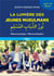 La lumière des jeunes musulmans : mise en pratique, mise en situation Tome 2