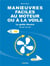 Manoeuvres faciles au moteur ou à la voile : le guide illustré : au port et en mer