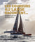 Les coureurs au large racontent... 30 histoires de mer extraordinaires