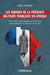 Les avatars de la présence militaire française en Afrique - de la tutelle postcoloniale aux missions internationales du maintien de la paix