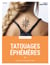 Tatouages éphémères - toutes les techniques pas à pas