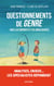 Questionnements de "genre" chez les enfants et adolescents : analyses, enjeux... les spécialistes répondent