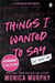Things I wanted to say (but never did)