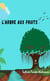 L'arbre aux fruits
