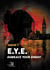 E.Y.E. : Embrace your enemy