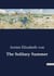The Solitary Summer : A Journey into Solitude and Self-Discovery