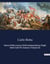 Storia Della Guerra Della Independenza Degli Stati Uniti Di America Volume Iii : La lotta per la libertà: un racconto di coraggio e determinazione