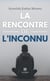 La rencontre de l'inconnu
