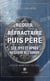 Requis, réfractaire puis père