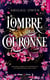 Dominions Tome 1 : L'ombre de la couronne