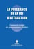 La puissance de la loi d'attraction - comment cesser de programmer l'échec (2e édition)