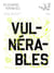 Vulnérables