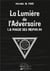 La lumière de l'adversaire - la magie des Néphilim