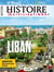 Histoire & Civilisations n.113 : Le Liban