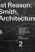 Against reason Tome 2 : Tony Smith, sculpture, and other modernisms (2e édition)