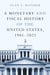 A monetary and fiscal history of the united states, 1961-2021