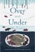 OVER AND UNDER THE SNOW