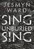Sing, unburied, sing