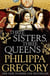 THREE SISTERS, THREE QUEENS*