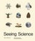 Seeing science: how photography reveals the universe