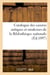 Catalogue des camées antiques et modernes de la Bibliothèque nationale : : ouvrage accompagné d'un album de 76 planches. Texte et planches