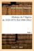 Histoire de l'Algérie de 1830-1878. Tome 1 (Éd.1880-1882)