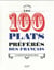 Les 100 plats préférés des français