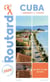 Guide du Routard : Cuba - + randonnées et plongées (édition 2020)