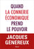 Quand la connerie économique prend le pouvoir