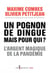 Un pognon de dingue mais pour qui ? l'argent magique de la pandémie