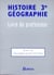 Histoire géographie - 3e - livre du professeur - avec un fichier d'activités