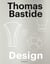 Thomas Bastide : Design
