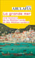 La Grande Mer : Une histoire de la Méditerranée et des Méditerranéens