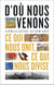 D'où nous venons : Ce qui nous unit, ce qui nous divise