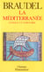 La mediterranee  t1 - l'espace et l'histoire