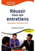Réussir tous ses entretiens