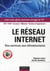 Le réseau internet - des services aux infrastructures - iut/iup/licence/master/écoles d'ingénieurs - cours avec qcm, exercices corrigés et tp