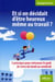 Et si on décidait d'être heureux même au travail  ?