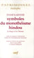 Symboles du monothéisme hindou - Le linga et la Déesse