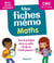 Mes fiches mémo : maths - CM1-CM2 - bilan école primaire - pour réviser tout le programme avant la 6e
