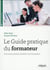 Le Guide Pratique Du Formateur