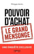 Pouvoir d'achat - le grand mensonge - une qnuête exclusive