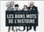 Les bons mots de l'histoire