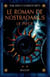 Le roman de nostradamus Tome 2 - le piège