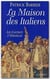 LA MAISON DES ITALIENS