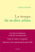 Le temps de te dire adieu