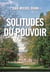 Solitudes du pouvoir