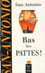 San-Antonio t.51 - bas les pattes