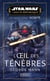 Star Wars Haute République - L'oeil des ténèbres